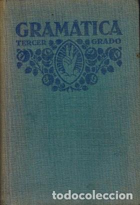 Libros: GRAMATICA ESPA&Ntilde;OLA. TERCER GRADO - NIHIL OBSTAT - Foto 1