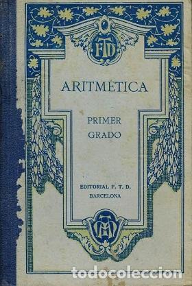 Libros: ARITMETICA PRIMER GRADO - F.T.D - Foto 1