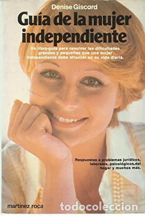 Libros: GUIA DE LA MUJER INDEPENDIENTE - DENISE GISCARD - Foto 1