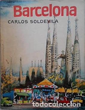 Libros: BARCELONA - CARLOS SOLDEVILA - Foto 1