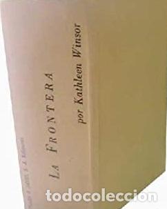 Libros: LA FRONTERA - KATHLEEN WINSOR - Foto 1