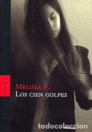 Libros: LOS CIEN GOLPES - MELISSA PANARELLO - Foto 1