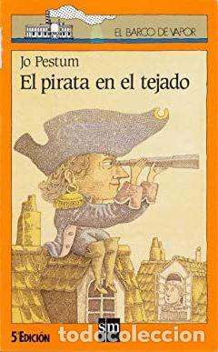 Libros: EL PIRATA EN EL TEJADO - JO PESTUM - Foto 1