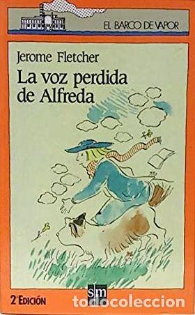 Libros: LA VOZ PERDIDA DE ALFREDA - JEROME FLETCHER - Foto 1