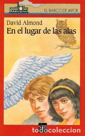 Libros: EN EL LUGAR DE LAS ALAS - DAVID ALMOND - Foto 1