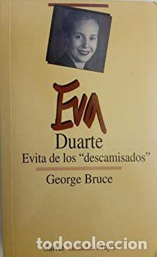 Libros: EVA DUARTE - GEORGE BRUCE - Foto 1