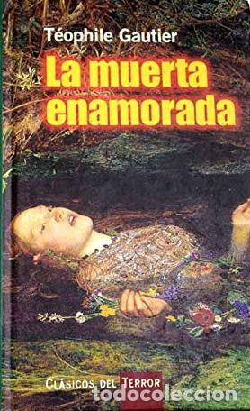 Libros: LA MUERTA ENAMORADA - TH&Eacute;OPHILE GAUTIER - Foto 1
