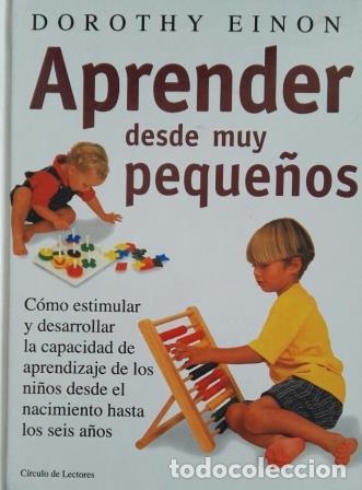 Libros: APRENDER DESDE MUY PEQUE&Ntilde;OS - DOROTHY EINON - Foto 1