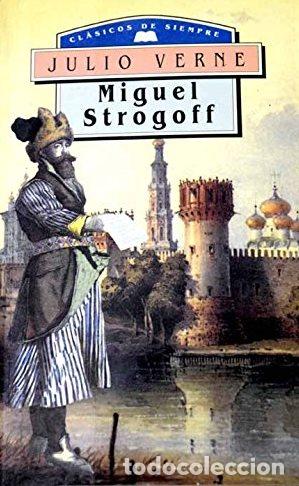 Libros: MIGUEL STROGOFF - JULIO VERNE - Foto 1