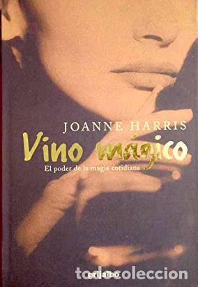 Libros: VINO M&Aacute;GICO - JOANNE HARRIS - Foto 1