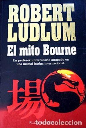 Libros: EL MITO DE BOURNE - ROBERT LUDLUM - Foto 1