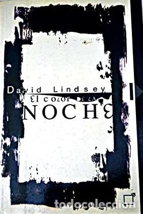 Libros: EL COLOR DE LA NOCHE - DAVID LINDSEY - Foto 1