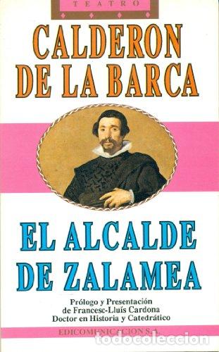 Libros: EL ALCALDE DE ZALAMEA - PEDRO CALDER&Oacute;N DE LA BARCA - Foto 1