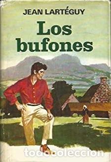 Libros: LOS BUFONES - JEAN LARTEGUY - Foto 1