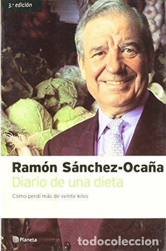 Libros: DIARIO DE UNA DIETA - RAM&Oacute;N S&Aacute;NCHEZ OCA&Ntilde;A - Foto 1