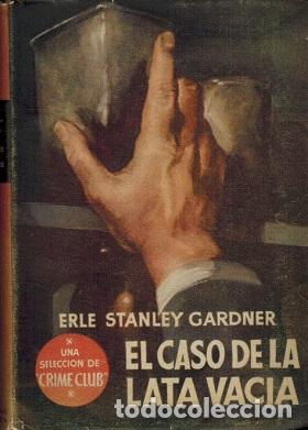 Libros: EL CASO DE LA LATA VACIA - ERLE STANLEY GARDNER - Foto 1