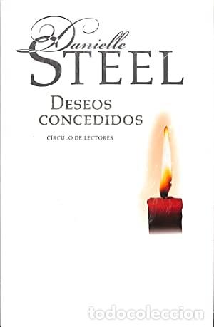 Libros: DESEOS CONCEDIDOS - DANIELLE STEEL - Foto 1
