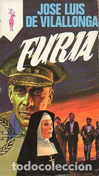 Libros: FURIA - JOS&Eacute; LUIS DE VILALLONGA - Foto 1