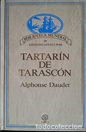 Libros: TARTAR&Iacute;N DE TARASC&Oacute;N - ALPHONSE DAUDET - Foto 1