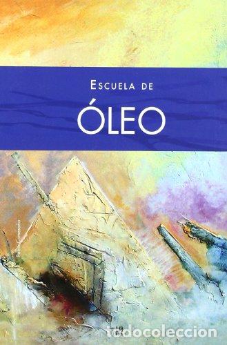 Libros: ESCUELA DE &Oacute;LEO - PABLO COMESA&Ntilde;A - Foto 1