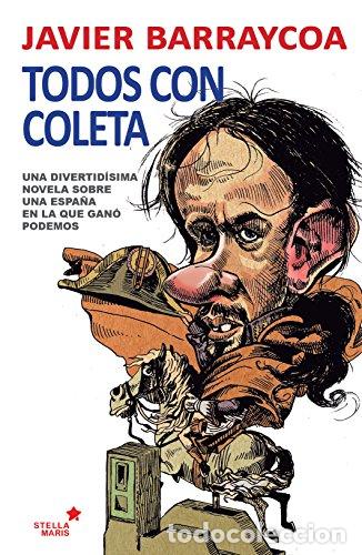 Libros: TODOS CON COLETA - JAVIER BARRAYCOA MART&Iacute;NEZ - Foto 1
