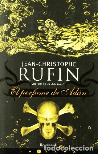 Libros: EL PERFUME DE ADAN - JEAN-CHRISTOPHE RUFIN - Foto 1