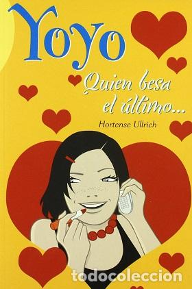 Libros: YOYO: QUIEN BESA ULTIMO... - HORTENSE ULLRICH - Foto 1