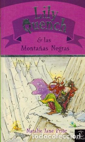 Libros: LILY QUENCH Y LAS MONTA&Ntilde;AS NEGRAS - NATALIE JANE PRIOR - Foto 1