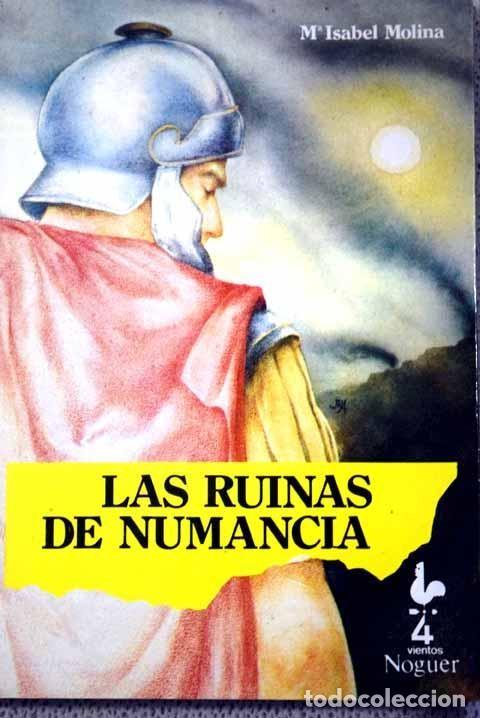 Libros: LAS RUINAS DE NUMANCIA - MARIA ISABEL MOLINA - Foto 1