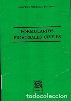 Libros: FORMULARIOS PROCESALES CIVILES - FRANCISCO RODRIGUEZ HERMOSO - Foto 1
