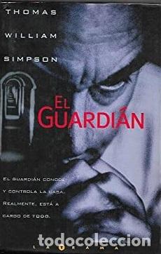 Libros: EL GUARDIAN - THOMAS WILLIAM SIMPSON - Foto 1