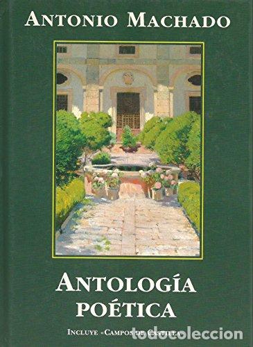 Libros: ANTOLOG&Iacute;A PO&Eacute;TICA - ANTONIO MACHADO - Foto 1