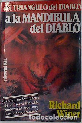 Libros: DEL TRI&Aacute;NGULO DEL DIABLO A LA MAND&Iacute;BULA DEL DIABLO - RICHARD WINER - Foto 1