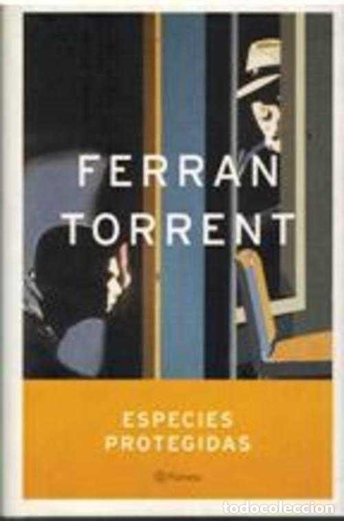 Libros: ESPECIES PROTEGIDAS - FERRAN TORRENT - Foto 1
