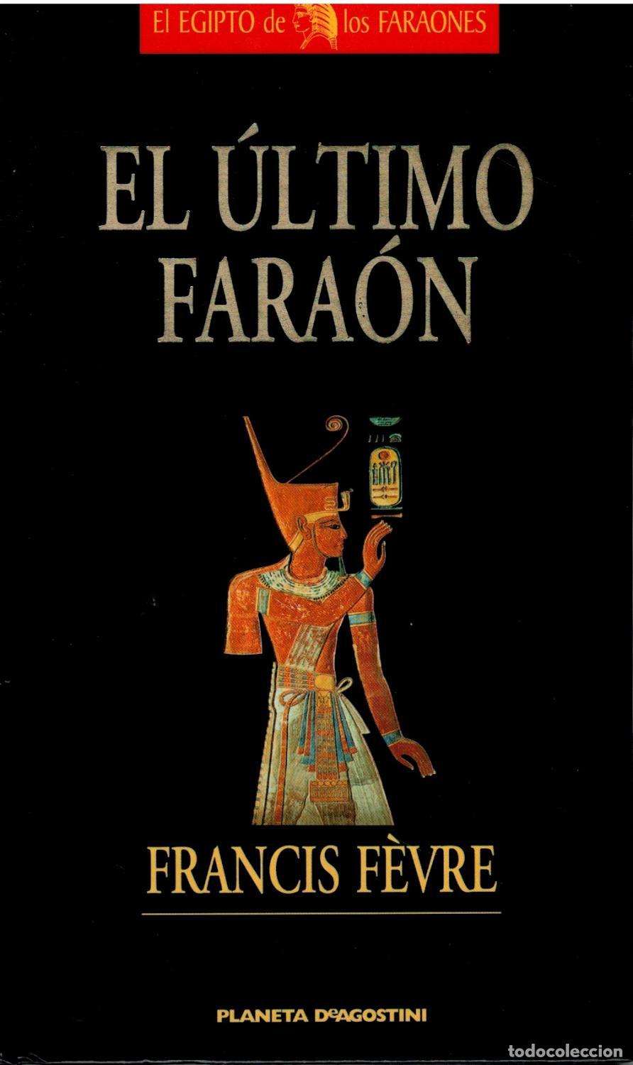 Libros: EL &Uacute;LTIMO FARA&Oacute;N - FRANCIS F&Egrave;VRE - Foto 1