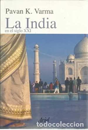 Libros: LA INDIA EN EL SIGLO XXI - PAVAN K. VARMA - Foto 1