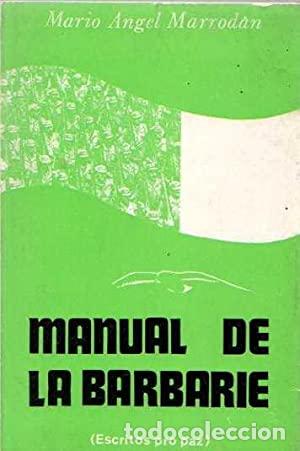 Libros: MANUAL DE LA BARBARIE - MARIO ANGEL MARRODAN - Foto 1