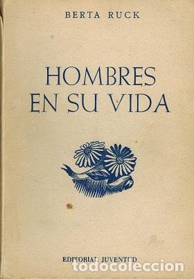 Libros: HOMBRES EN SU VIDA - BERTA RUCK - Foto 1