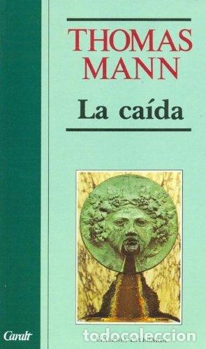 Libros: LA CAIDA - THOMAS MANN - Foto 1