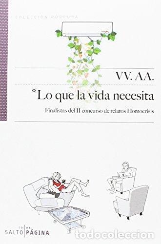 B&uuml;cher: LO QUE LA VIDA NECESITA - VARIOS AUTORES