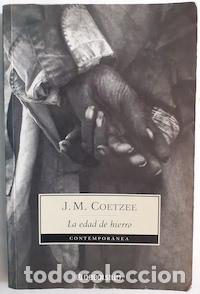 Libros: LA EDAD DE HIERRO - J. M. COETZEE - Foto 1