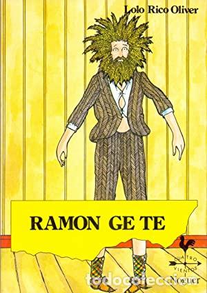 Libros: RAMON GE TE - LOLO RICO OLIVER - Foto 1