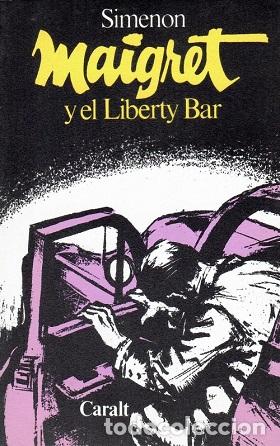 Libros: MAIGRET Y EL LIBERTY BAR - GEORGES SIMENON - Foto 1