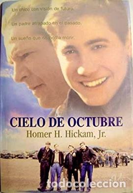 Libros: CIELO DE OCTUBRE - HOMER M. HICKMAN JR. - Foto 1