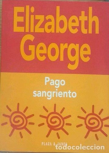 Libros: PAGO SANGRIENTO - ELIZABETH GEORGE - Foto 1