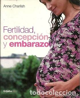Libros: FERTILIDAD, CONCEPCI&Oacute;N Y EMBARAZO - ANNE CHARLISH - Foto 1