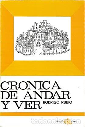 Libros: CRONICAS DE ANDAR Y VER - RODRIGO RUBIO PUERTAS - Foto 1