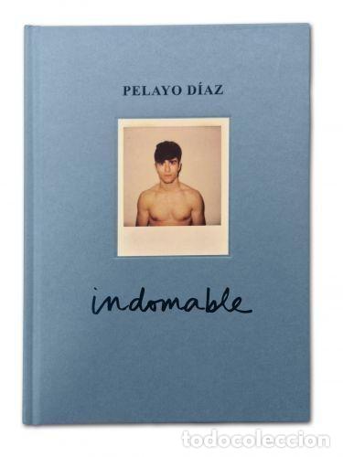 Libros: INDOMABLE - PELAYO DIAZ - Foto 1