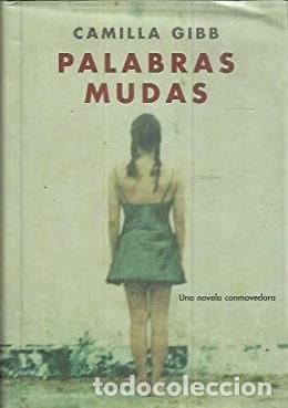 Libros: PALABRAS MUDAS - CAMILLA GIBB - Foto 1