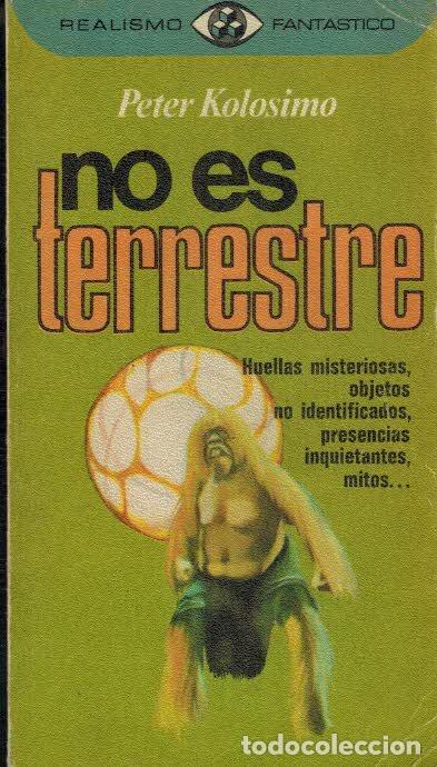 Libros: NO ES TERRESTRE - PETER KOLOSIMO - Foto 1